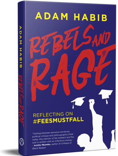 Rebels and rage: Reflecting on #FeesMustFall
