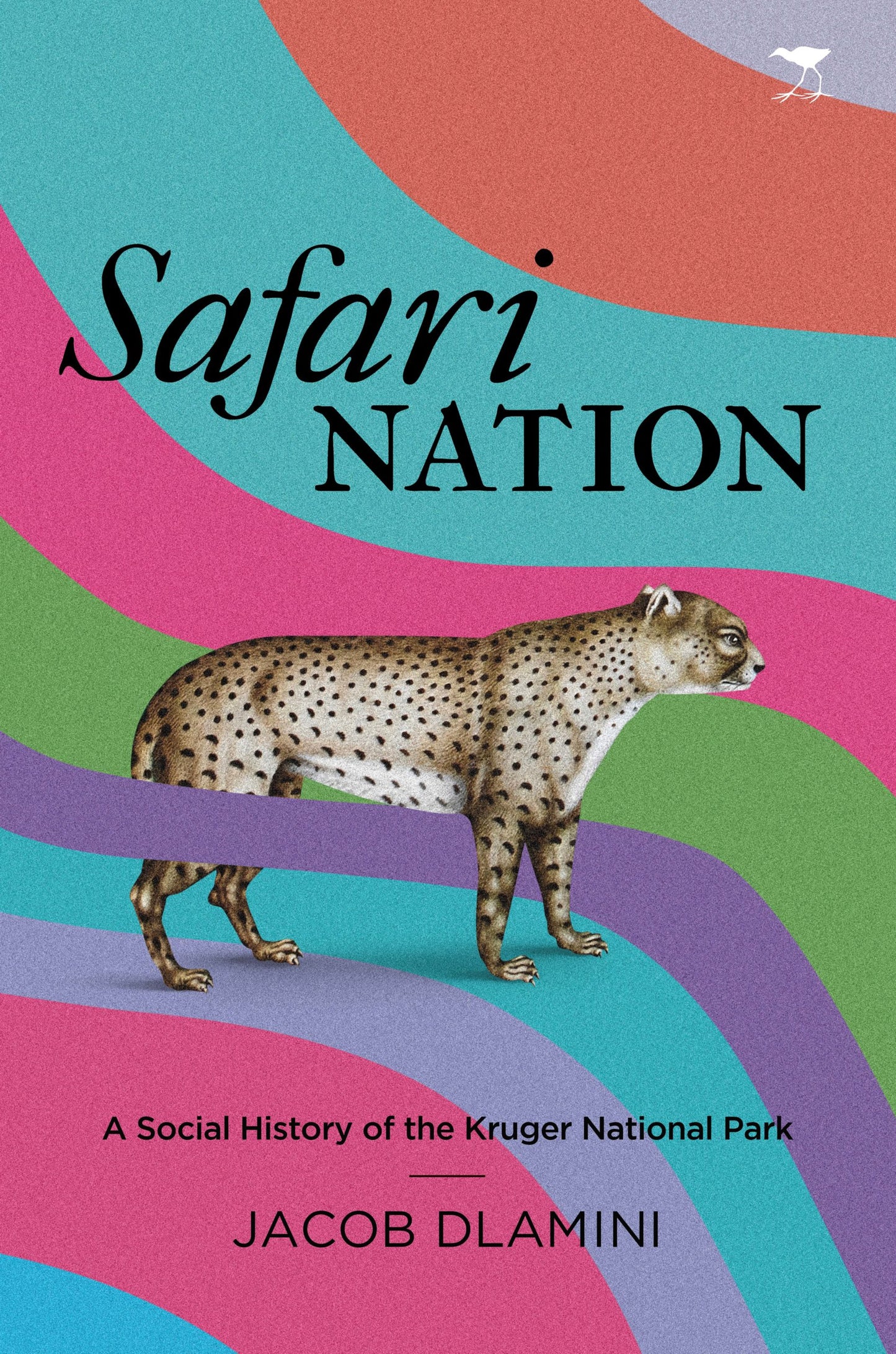 Safari Nation: A Social History of the Kruger National Park