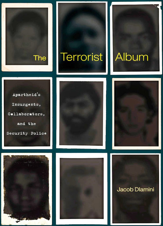 The Terrorist Album (hardcover), by Jacob Dlamini