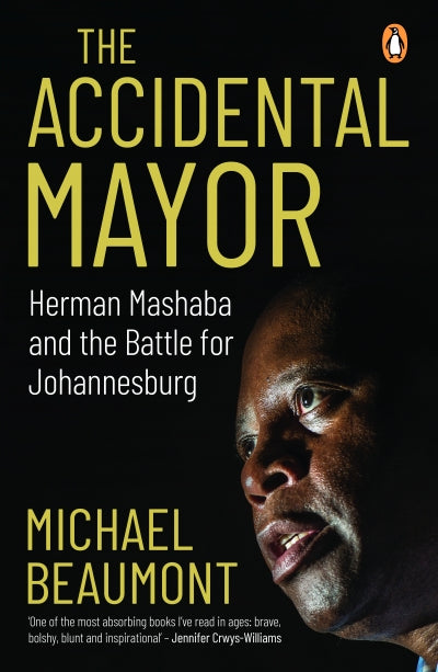 The Accidental Mayor, by Herman Mashaba
