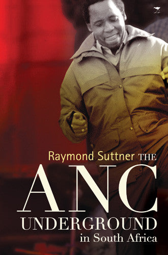 The ANC Underground In South Africa