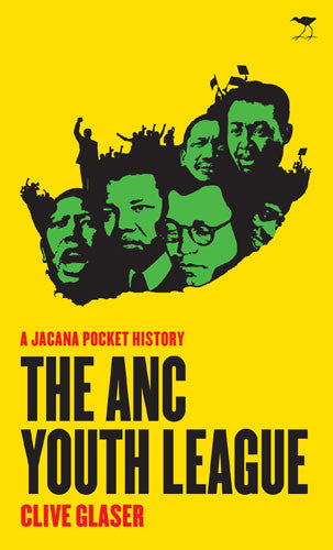 A Jacana Pocket History: The ANC Youth League
