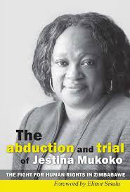 The Abduction and Trial of Jestina Mukoko