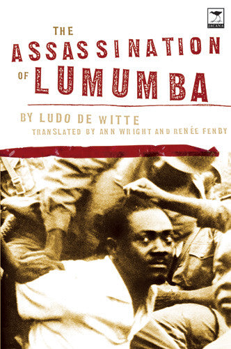 The Assassination of Lumumba, by Ludo de Witte
