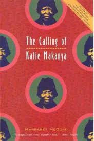The Calling Of Katie Makanya, by Margaret McCord