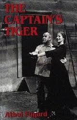 The Captain's Tiger, by Athol Fugard