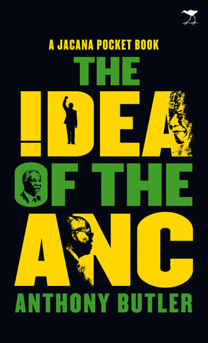 A Jacana Pocket Book: The Idea of the ANC