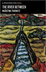 The River Between, Ngugi wa Thiong'o