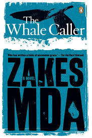 The Whale Caller, by Zakes Mda