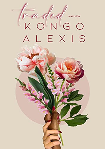 Traded, by Kongo Alexis