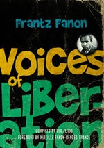 Voices Of Liberation: Frantz Fanon