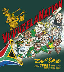 VuvuzelaNation: Zapiro on SA Sport, 1995-2013