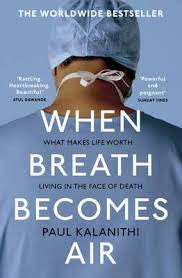 When Breath Become Air<br>by Paul Kalanithi