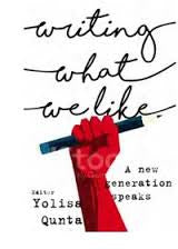 Writing what we like: A new generation speaks