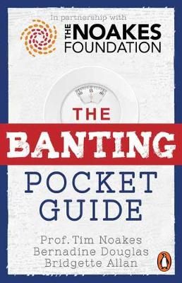 The Banting Pocket Guide by Tim Noakes, Bernadine Douglas, Bridgette Allan