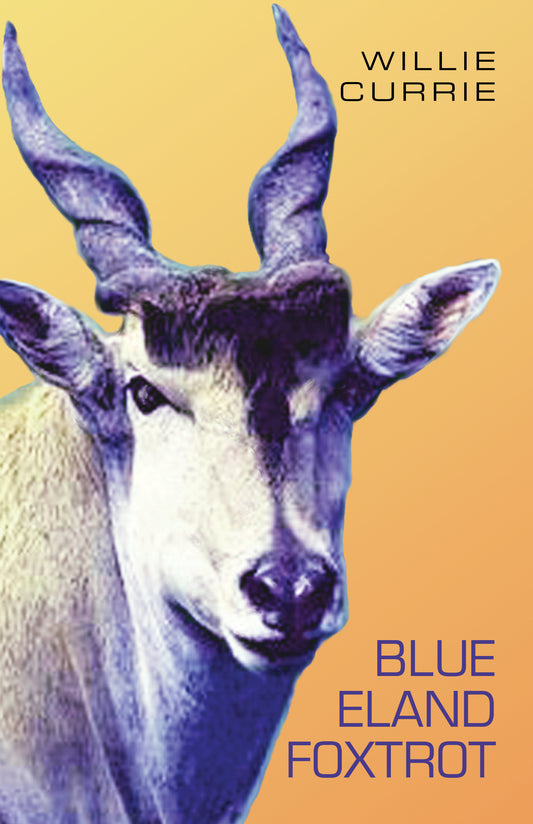 Blue Eland Foxtrot, by Willie Currie