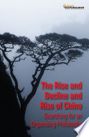 The Rise and Decline and Rise of China