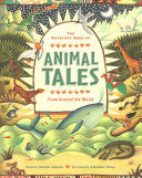Animal Tales From Around the World, by Naomi Adler