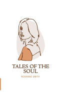 Tales of the Soul by Roxanne Smith