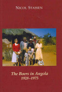 The Boers in Angola, 1928-1975 Nicol Stassen