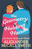 The Geometry of Holding Hands Alexander McCall Smith