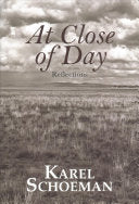 At Close of Day Reflections Karel Schoeman