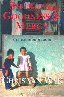 Shirley, Goodness & Mercy A Childhood Memoir (used) Chris Van Wyk