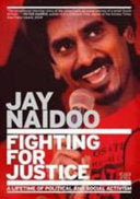 Fighting for Justice, by Jay Naidoo (used)