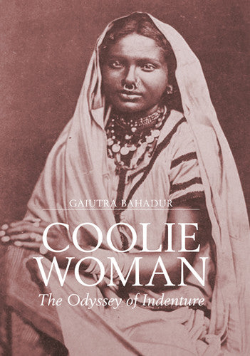 Coolie woman: The odyssey of indenture