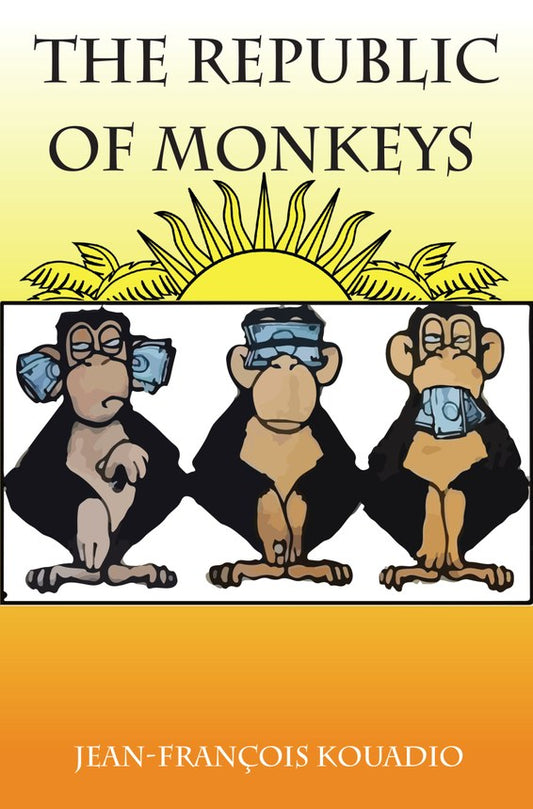 The republic of monkeys by Jean-François Kouadio