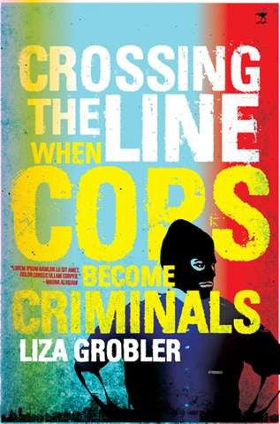 Crossing the line: When cops become criminals