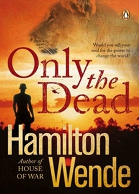 Only the Dead, by Hamilton Wende (used)