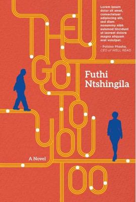 They Got To You Too, by Futhi Ntshingila