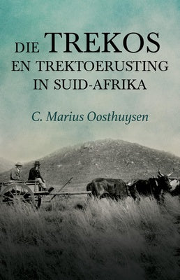 Trekos en Trektoerusting in Suid-Afrika:, Die