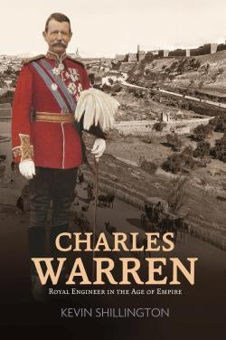 Charles Warren: Royal Engineer in the Age of Empire