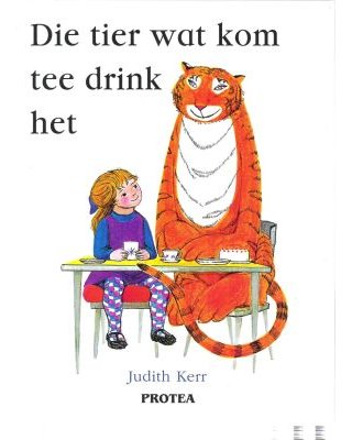 Die Tier Wat Kom Tee Drink Het [AFRIKAANS] Judith Kerr