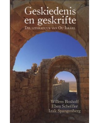 Geskiedenis en geskrifte die literatuur van Ou Israel Willem Sterrenberg Boshoff
