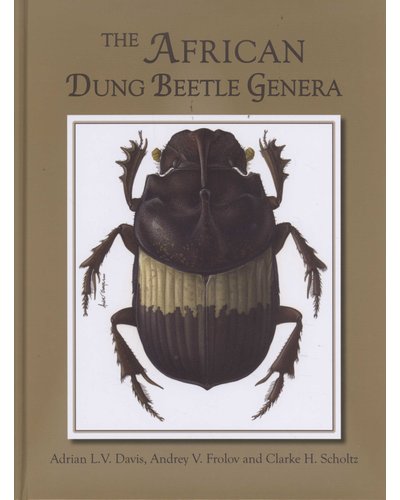 The African Dung Beetle Genera Adrian Louis Victor Davis, Andrey V. Frolov, C. H. Scholtz