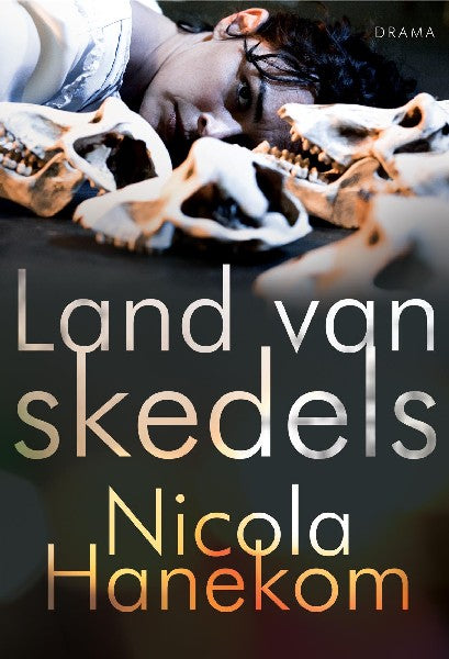 Land van skedels Nicola Hanekom