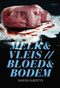 Melk & vleis Bloed & bodem Marina Albertyn