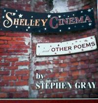 Shelley Cinema and Other Poems Stephen Gray