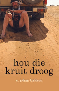 Hou die Kruit Droog