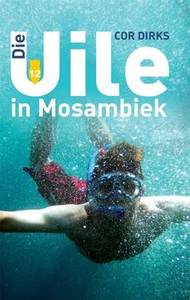 Die Uile in Mosambiek Cor Dirks