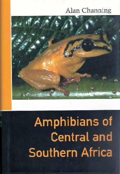 Amphibians of Central and Southern Africa A. Channing