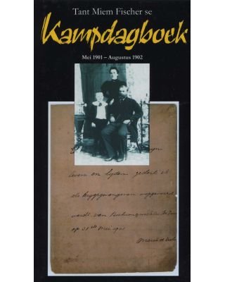 Tant Miem Fischer se kampdagboek Mei 1901 - Augustus 1902
