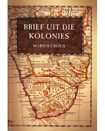 Brief uit die kolonies Marius Crous