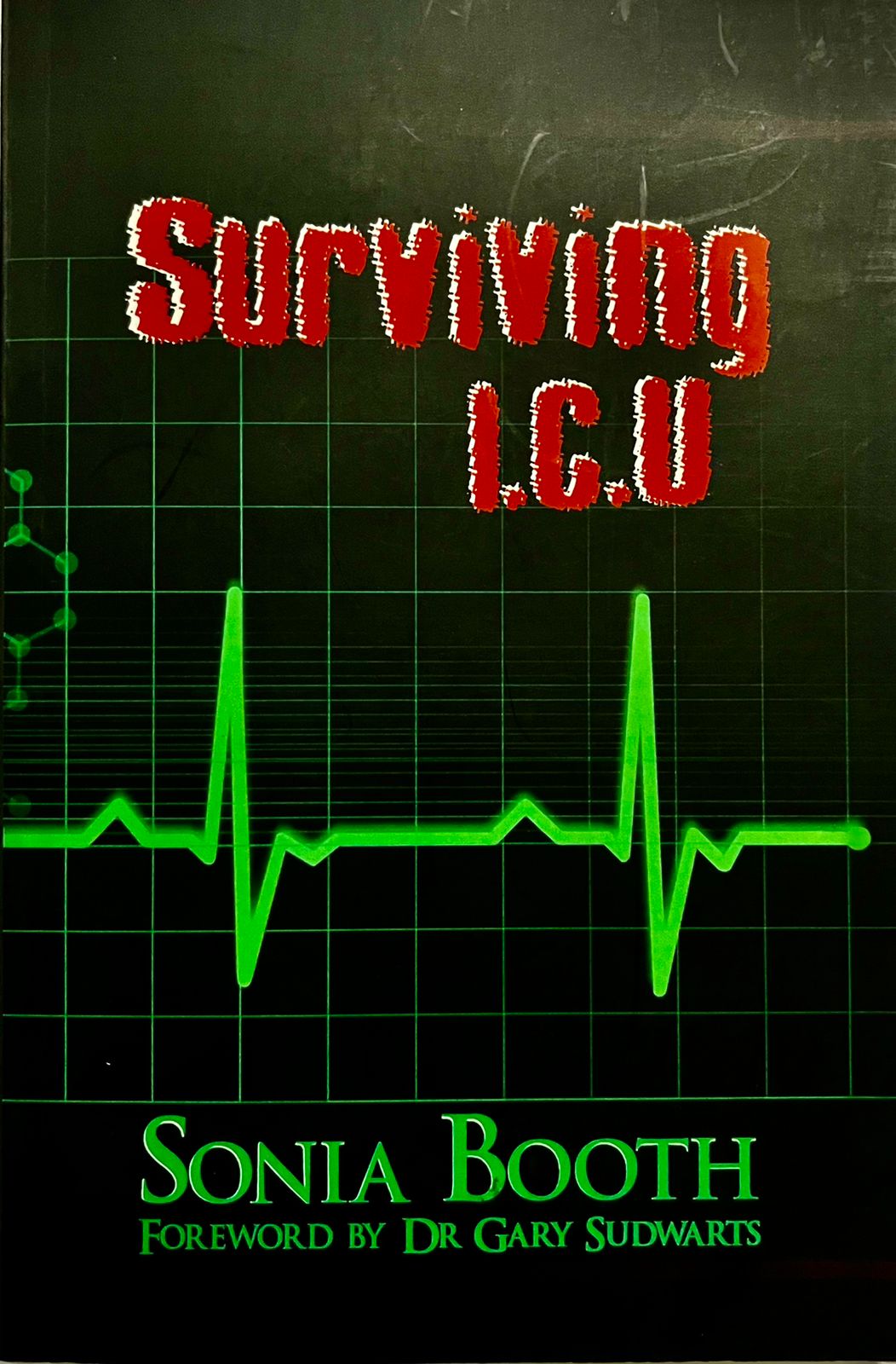 Surviving I.C.U. (used) by Sonia Booth