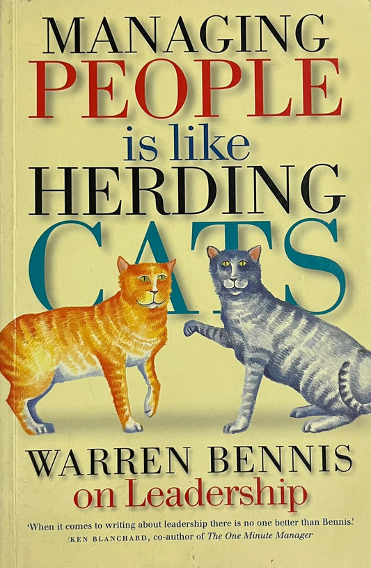 Managing People is Like Herding Cats, by Warren Bennis (used)