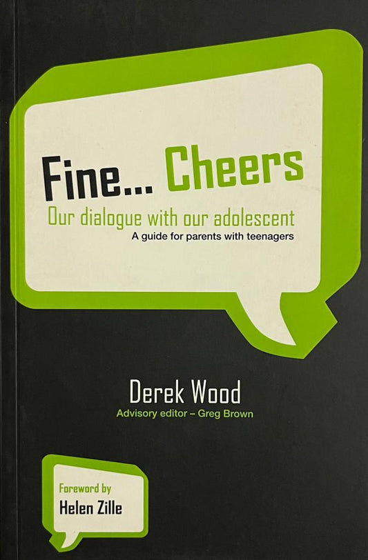 Fine-- Cheers Our Dialogue with Our Adolescent (used) Derek Wood