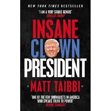 Insane Clown President Matt Taibbi